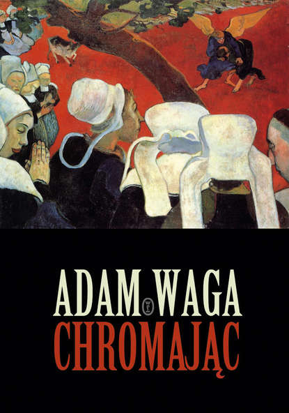 Agam Waga — Chromając