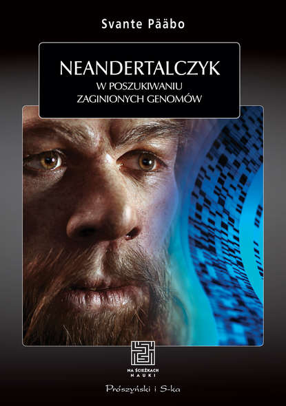 Svante Pääbo - Neandertalczyk