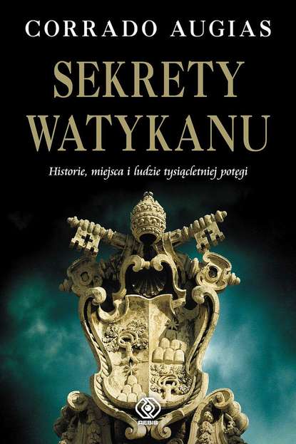 Corrado Augias - Sekrety Watykanu