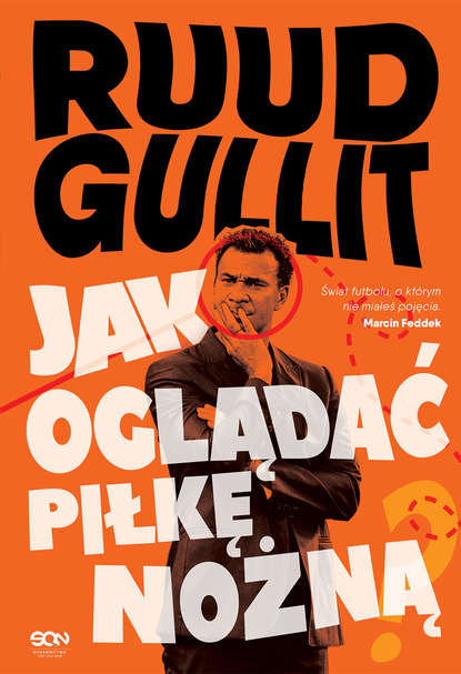 Ruud Gullit - Jak oglądać piłkę nożną