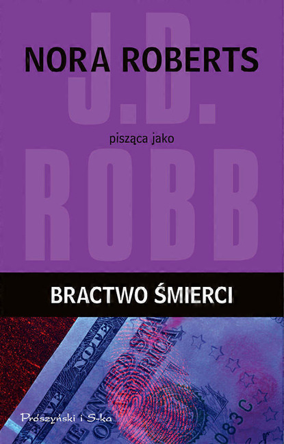 J.D Robb — Bractwo śmierci