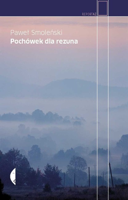 Paweł Smoleński - Pochówek dla rezuna