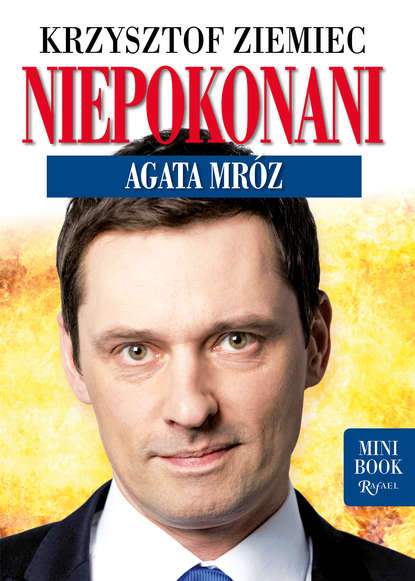 Krzysztof Ziemiec - Niepokonani - Agata Mróz (minibook)