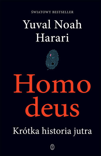 Юваль Ной Харари — Homo deus. Kr?tka historia jutra