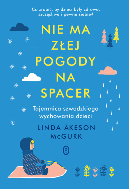 Linda Åkeson McGurk - Nie ma złej pogody na spacer