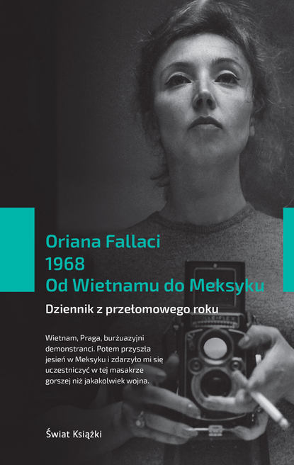 Oriana Fallaci - 1968. Od Wietnamu do Meksyku