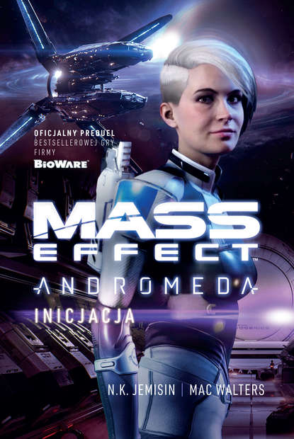 Н. К. Джемисин - Mass Effect. Anromeda: Inicjacja