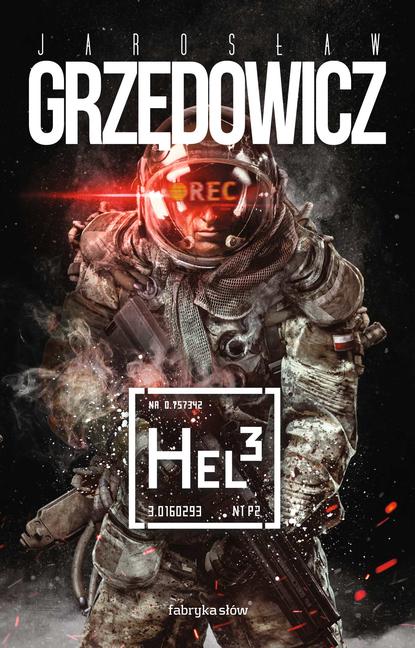 Jarosław Grzędowicz - Hel 3