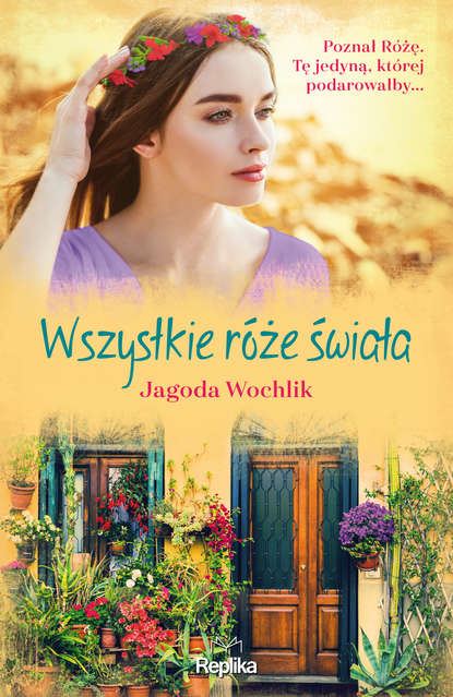 Jagoda Wochlik - Wszystkie róże świata