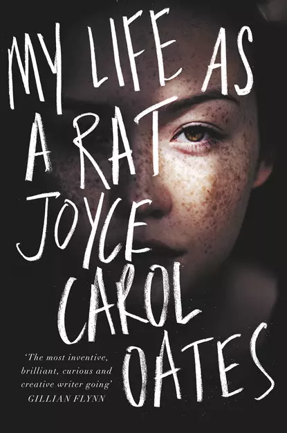 Обложка книги My Life as a Rat, Joyce Carol Oates