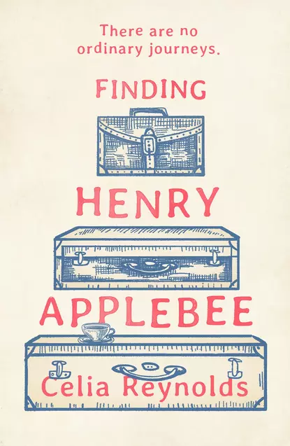 Обложка книги Being Henry Applebee, Celia Reynolds