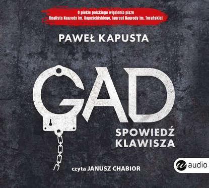 Paweł Kapusta - Gad. Spowiedź klawisza