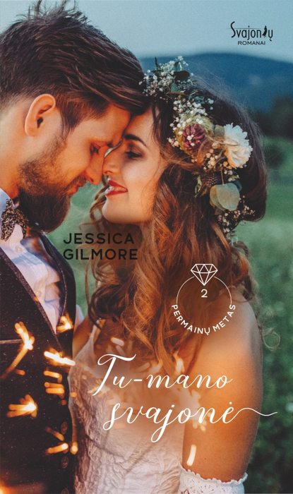 Jessica Gilmore - Tu – mano svajonė. Antra knyga