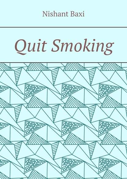 Nishant Baxi - Quit Smoking