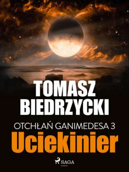 

Otchłań Ganimedesa 3. Uciekinier