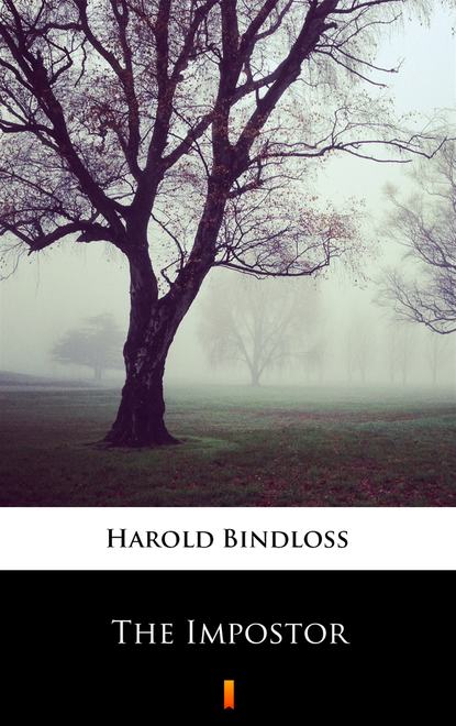 Harold  Bindloss - The Impostor