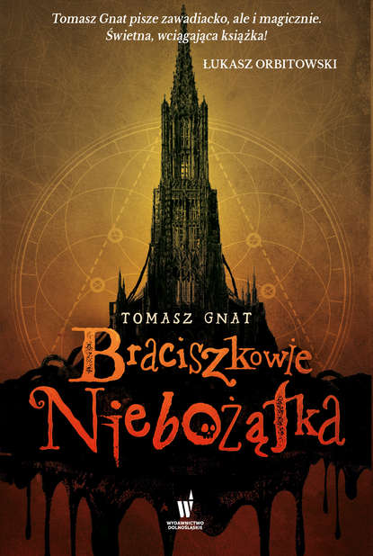 Tomasz Gnat — Braciszkowie Niebożątka