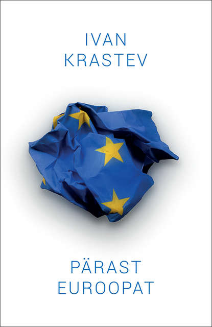 Иван Крастев - Pärast Euroopat