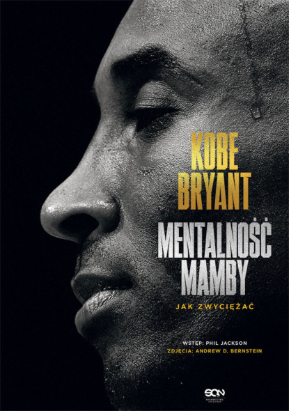 

Kobe Bryant. Mentalność Mamby