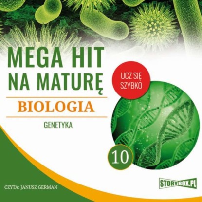 Ксюша Ангел - Mega hit na maturę. Biologia 10. Genetyka