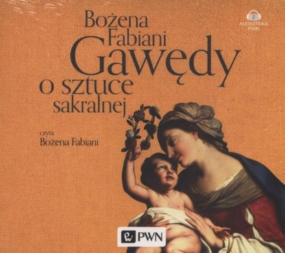 

Gawędy o sztuce sakralnej