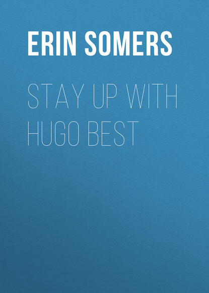 

Stay Up with Hugo Best