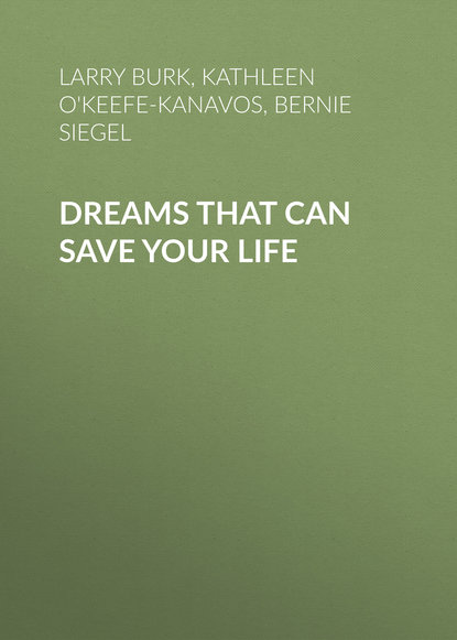 Larry Burk — Dreams That Can Save Your Life