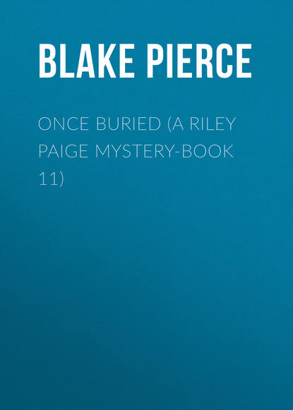 

Once Buried (A Riley Paige Mystery-Book 11)