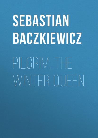 

Pilgrim: The Winter Queen