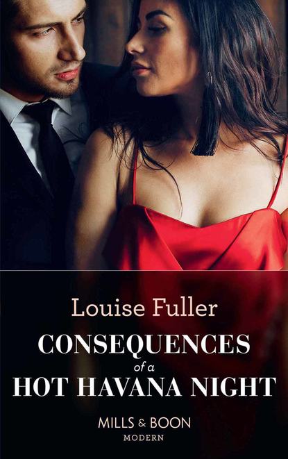 Louise Fuller - Consequences Of A Hot Havana Night