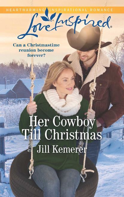 Jill  Kemerer - Her Cowboy Till Christmas