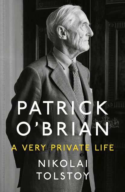 Patrick O’Brian: A Very Private Life (Nikolai  Tolstoy). 