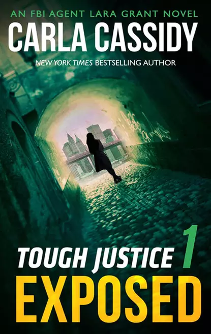 Обложка книги Tough Justice: Exposed, Carla  Cassidy