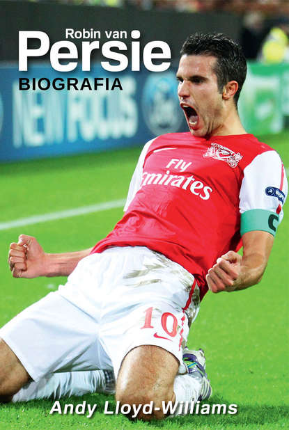 

Robin van Persie. Biografia