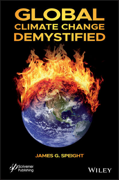 James G. Speight - Global Climate Change Demystified