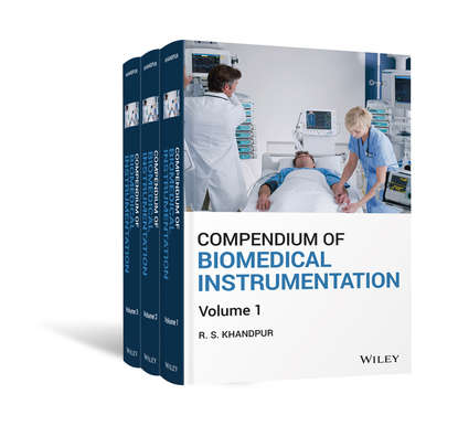 Raghbir Singh Khandpur - Compendium of Biomedical Instrumentation