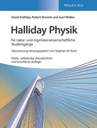 Halliday Physik für natur- und ingenieurwissenschaftliche Studiengänge