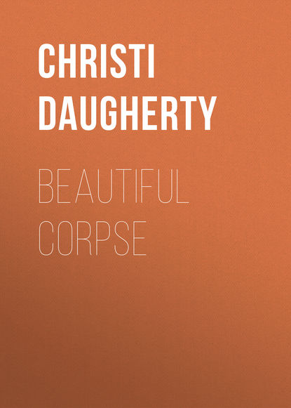 Christi Daugherty — Beautiful Corpse