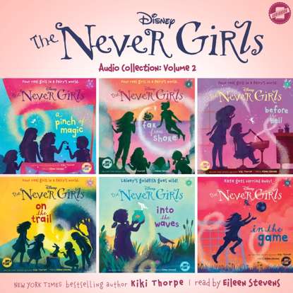 

Never Girls Audio Collection: Volume 2
