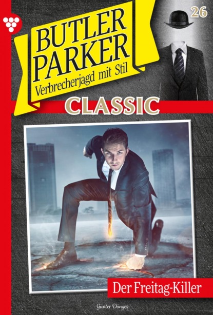 Günter Dönges - Butler Parker Classic 26 – Kriminalroman
