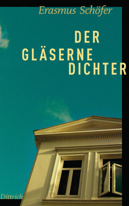 

Der gläserne Dichter