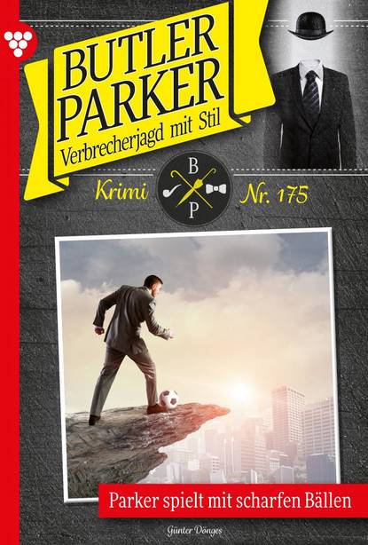 Günter Dönges - Butler Parker 175 – Kriminalroman