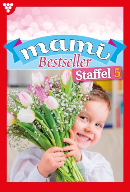 Marianne Schwarz - Mami Bestseller Staffel 5 – Familienroman