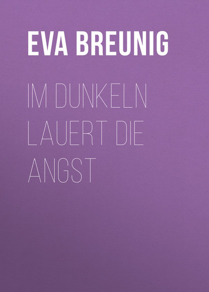 Eva Breunig - Im Dunkeln lauert die Angst