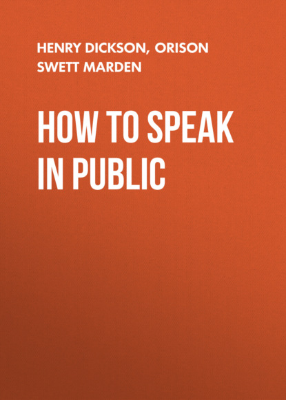 Henry Dickson - HOW TO SPEAK IN PUBLIC