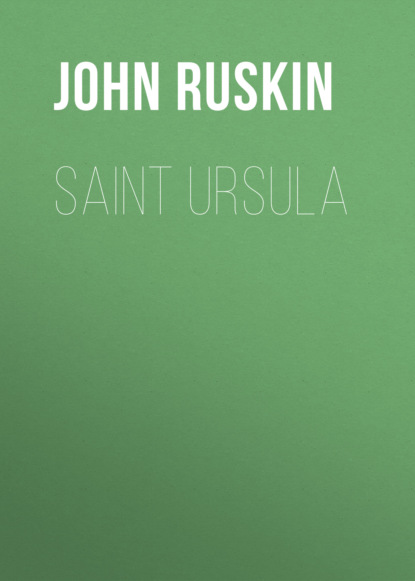 John Ruskin - Saint Ursula