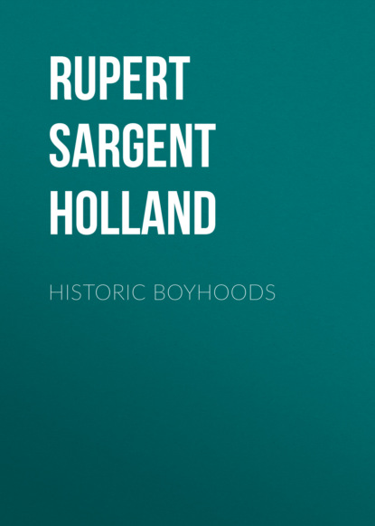 Rupert Sargent Holland - Historic Boyhoods