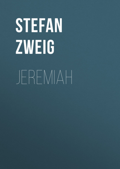 Stefan Zweig - Jeremiah