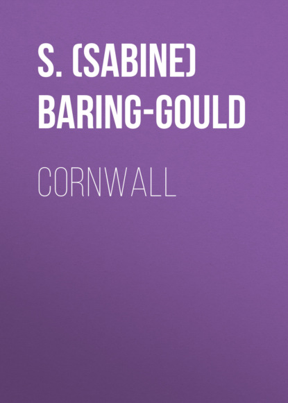 S. (Sabine) Baring-Gould - Cornwall