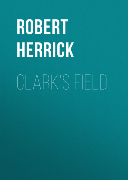 Robert Herrick - Clark's Field